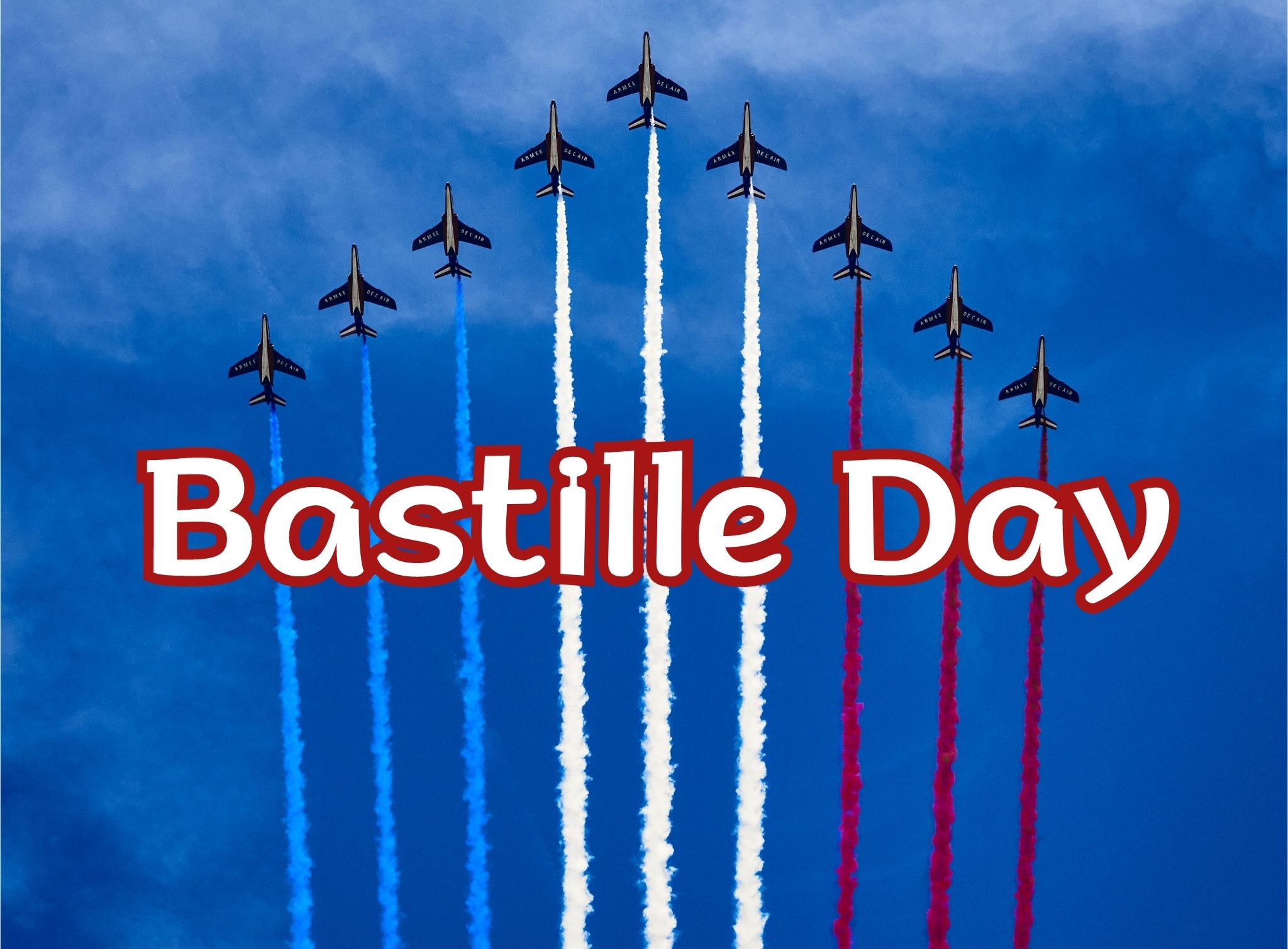 Bastille Day in France : La Fête Nationale