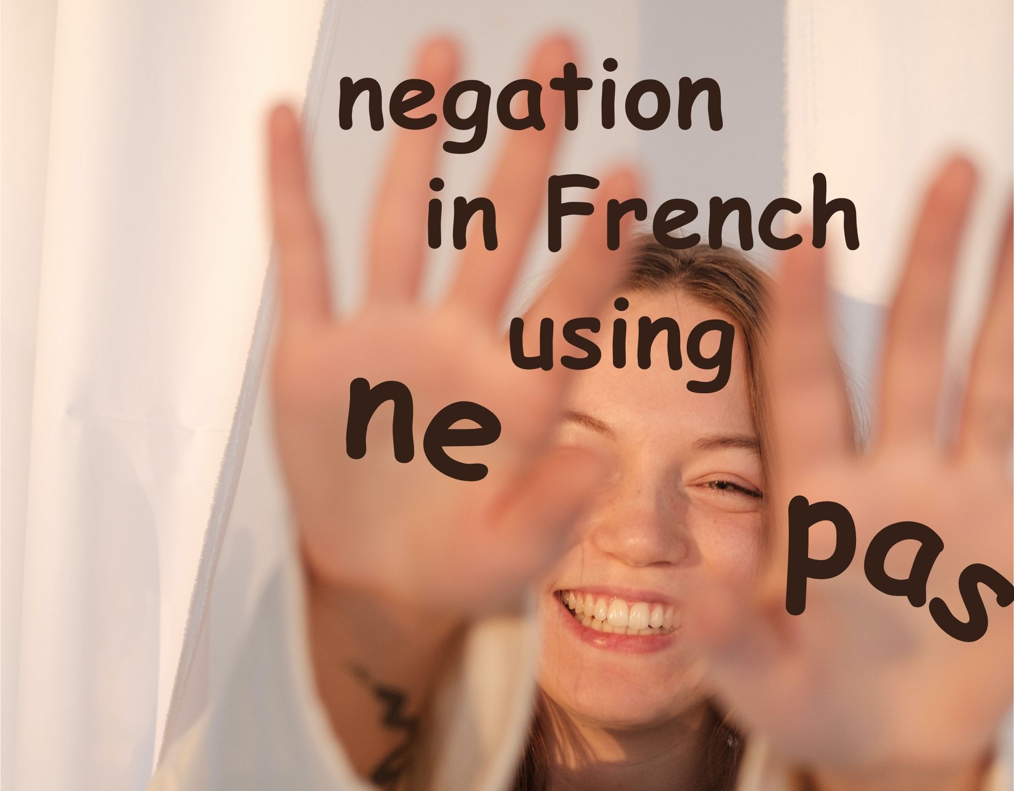 Negation in French: The basics of Ne Pas